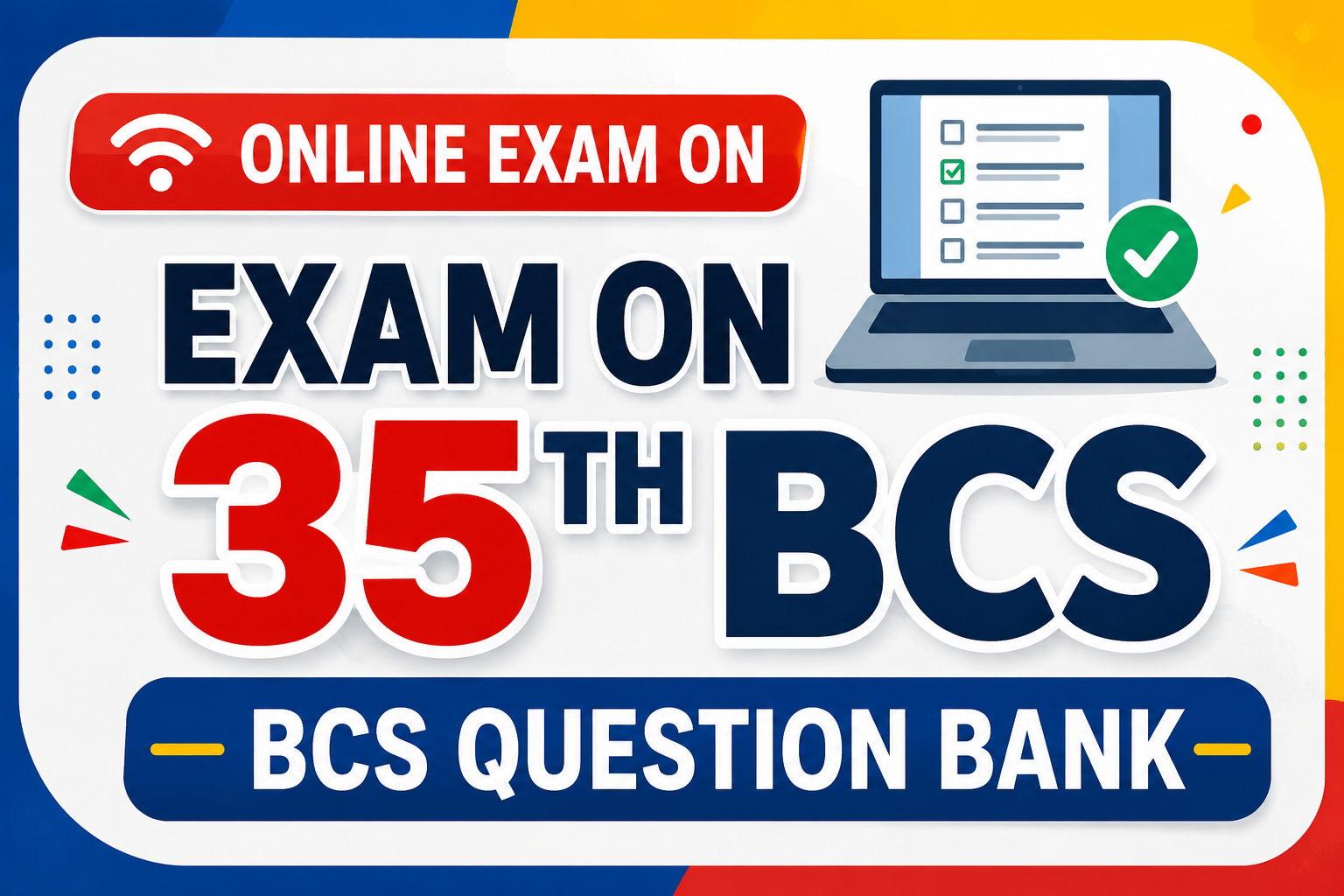 Exam on 35th BCS Question Bank
